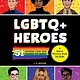 LGBTQ+ Heroes: 51 Inspiring Icons Who Changed the World