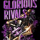 Little, Brown Books for Young Readers Glorious Rivals