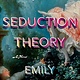 Little, Brown and Company Seduction Theory: A Novel
