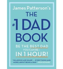 Little, Brown and Company The #1 Dad Book: Be the Best Dad You Can Be in 1 Hour