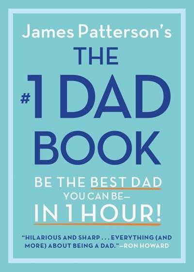 Little, Brown and Company The #1 Dad Book: Be the Best Dad You Can Be in 1 Hour