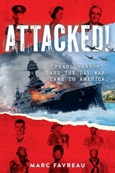 Little, Brown Books for Young Readers Attacked!: Pearl Harbor and the Day War Came to America