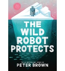 Little, Brown Books for Young Readers The Wild Robot Protects