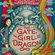 Little, Brown Books for Young Readers The Gate, the Girl, and the Dragon (Standard Edition)