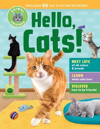 Storey Publishing, LLC Animal Friends: Hello, Cats!: Meet Cats of All Colors & Breeds; Learn What Cats Love; Discover How to Be Friends!