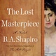 Algonquin Books The Lost Masterpiece: A Novel