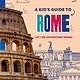 Lonely Planet Lonely Planet Kids A Kid's Guide to Rome
