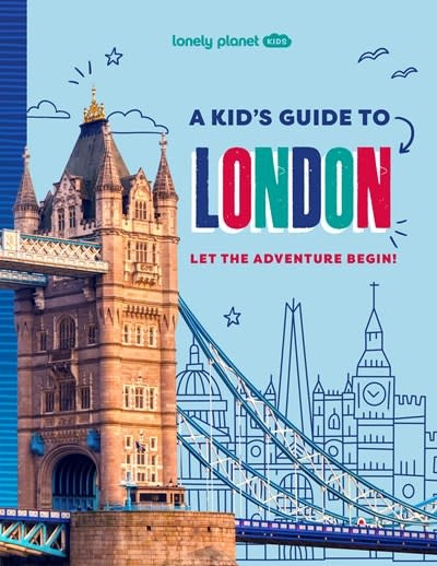 Lonely Planet Lonely Planet Kids A Kid's Guide to London