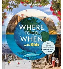Lonely Planet Lonely Planet Where To Go When With Kids