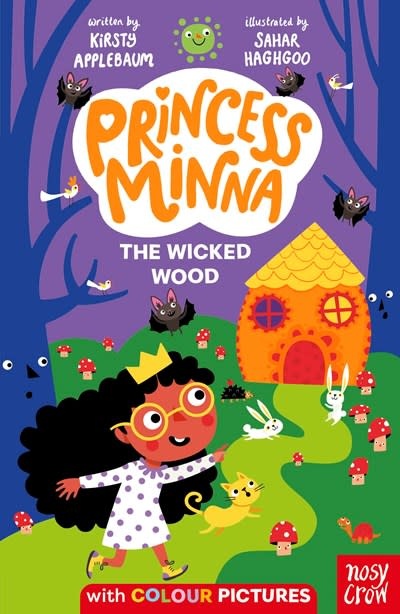 Nosy Crow Princess Minna: The Wicked Wood