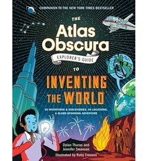 The Atlas Obscura Explorer’s Guide to Inventing the World