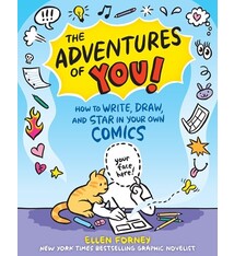 The Adventures of You!: How to Write, Draw, and Star in Your Own Comics