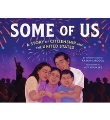 Some of Us: A Story of Citizenship and the United States