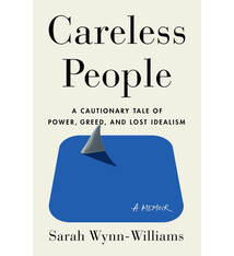 Careless People: A Cautionary Tale of Power, Greed, and Idealism