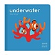Chronicle Books TouchThinkLearn: Underwater