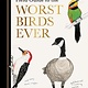Chronicle Books A Dumb Birds Field Guide to the Worst Birds Ever