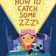 Chronicle Books How to Catch Some Zzzs