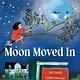 Chronicle Books The Moon Moved In