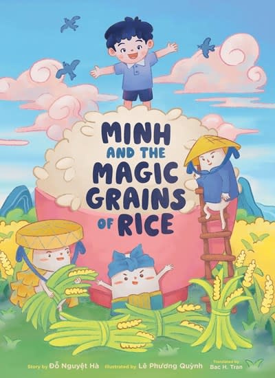 Chronicle Books Minh and the Magic Grains of Rice