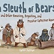Princeton Architectural Press A Sleuth of Bears and Other Amusing, Beguiling, and Peculiar Collective Nouns