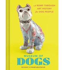 Chronicle Books Museum of Dogs: A Romp through Art History for Dog People