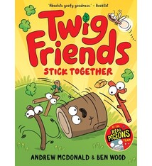 Twig Friends Stick Together: Twig Friends #2