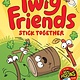 Twig Friends Stick Together: Twig Friends #2