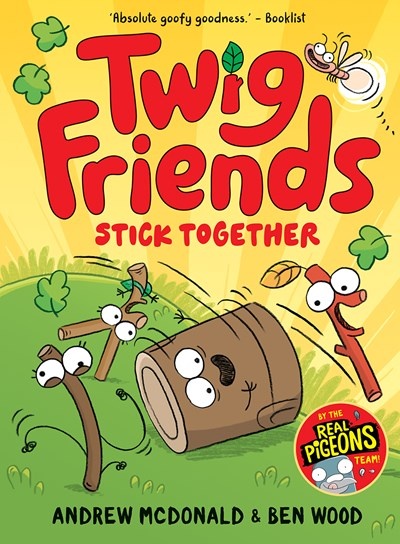 Twig Friends Stick Together: Twig Friends #2