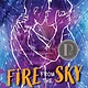 Fire From the Sky