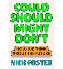 MCD Could Should Might Don't: How We Think About the Future