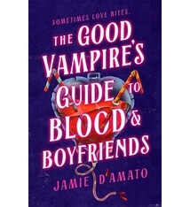 Wednesday Books The Good Vampire's Guide to Blood & Boyfriends: A Novel