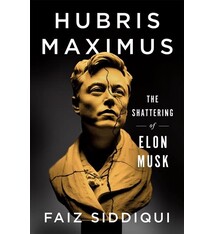 St. Martin's Press Hubris Maximus: The Shattering of Elon Musk