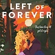 St. Martin's Griffin Left of Forever: A Novel