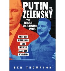 Roaring Brook Press Putin vs. Zelensky: The Russo-Ukrainian War: Why It's Happening and How It All Got Started
