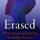 Flatiron Books Erased: What American Patriarchy Has Hidden from Us