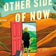 St. Martin's Press The Other Side of Now: A Novel