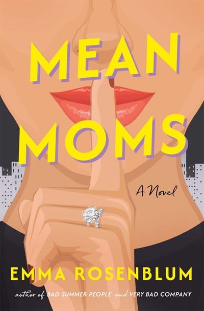 Flatiron Books Mean Moms: A Novel