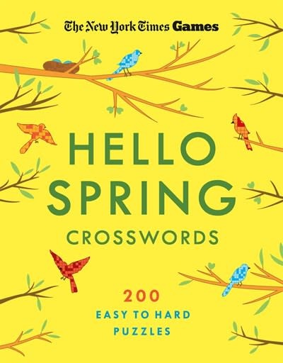 St. Martin's Griffin New York Times Games Hello Spring Crosswords: 200 Easy to Hard Puzzles