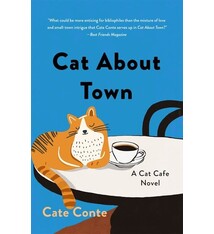 Minotaur Books Cat About Town: A Cat Cafe Novel