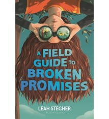 Bloomsbury Children's Books A Field Guide to Broken Promises