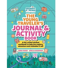 Media Lab Books The Young Traveler's Journal & Activity Book (Mommy Poppins): A fun, action-packed workbook to help you explore, adventure and remember it all!