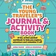 Media Lab Books The Young Traveler's Journal & Activity Book (Mommy Poppins): A fun, action-packed workbook to help you explore, adventure and remember it all!