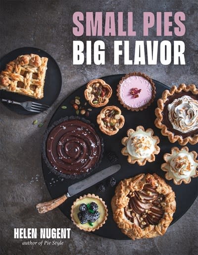 Page Street Publishing Small Pies, Big Flavor: 60 Big Flavor Bakes for 1 or 2
