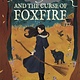 Verity Vox and the Curse of Foxfire
