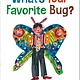 What's Your Favorite Bug?