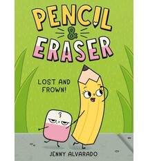 G.P. Putnam's Sons Books for Young Readers Pencil & Eraser: Lost and Frown!