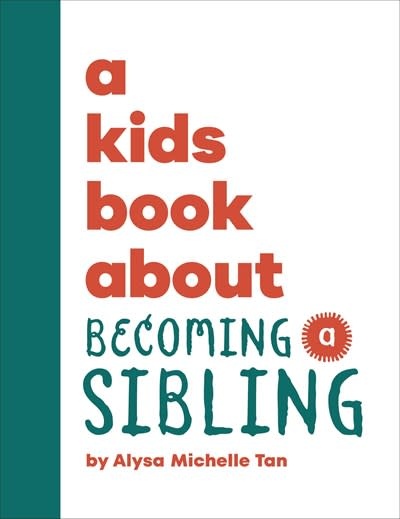 DK Children A Kids Book About Becoming a Sibling