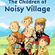Viking Books for Young Readers The Children of Noisy Village