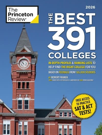 Princeton Review The Best 391 Colleges, 2026: In-Depth Profiles & Ranking Lists to Help Find the Right College For You