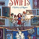 Dutton Books for Young Readers The Swifts 02: A Gallery of Rogues